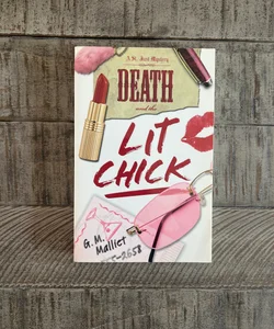 Death and the Lit Chick