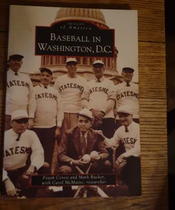 Baseball in Washington, D.C. (DC) (Images of America)