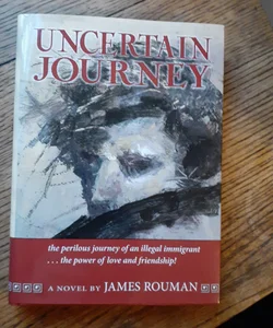 Uncertain Journey