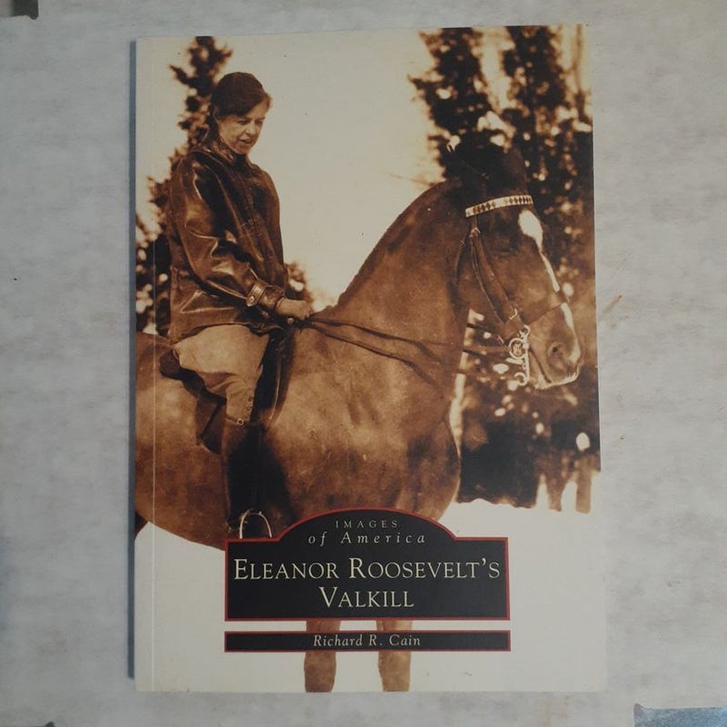 Eleanor Roosevelt's Valkill