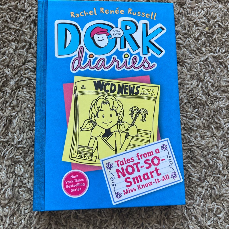 Dork Diaries: tales from a not so smart miss know it all