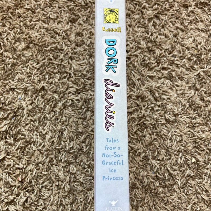 Dork Diaries: tales from a not so graceful ice princess