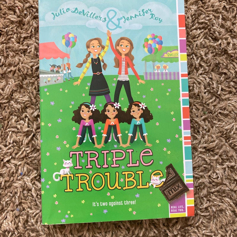 Triple Trouble 