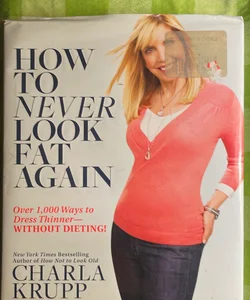 How not to look fat--ever again