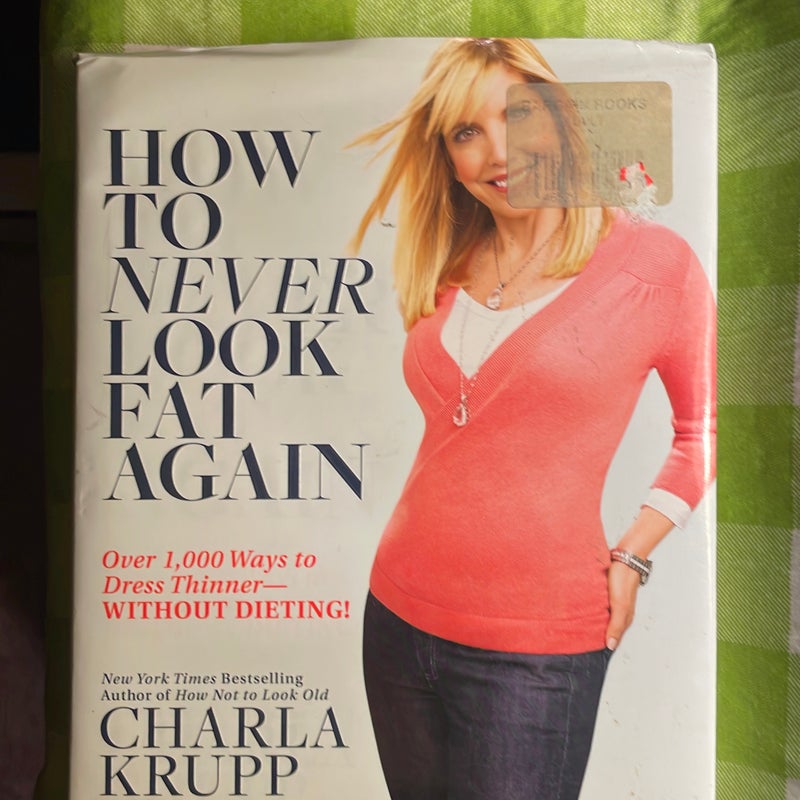 How not to look fat--ever again