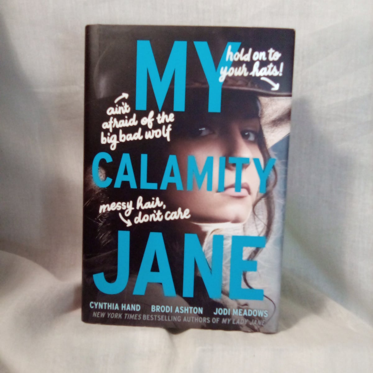 My Calamity Jane by Cynthia Hand, Brodi Ashton, Jodi Meadows,