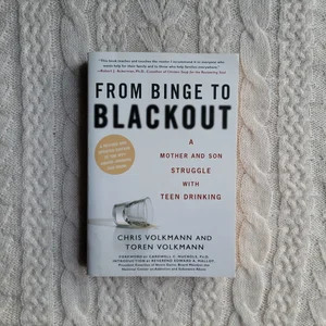 From Binge to Blackout