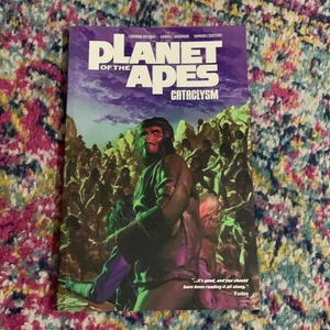 Planet of the Apes: Cataclysm Vol. 3