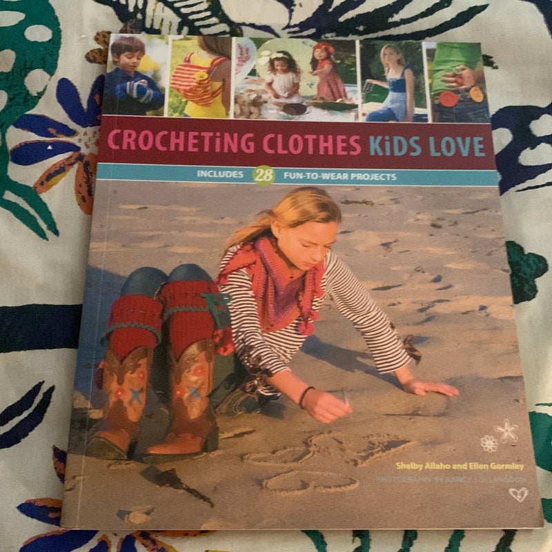 Crocheting Clothes Kids Love