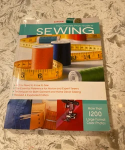 Singer Complete Photo Guide to Sewing - Revised + Expanded Edition