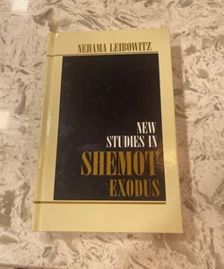 New Studies In Shemot Exodus