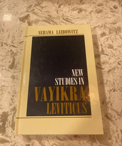 New Studies in Vayikra Leviticus