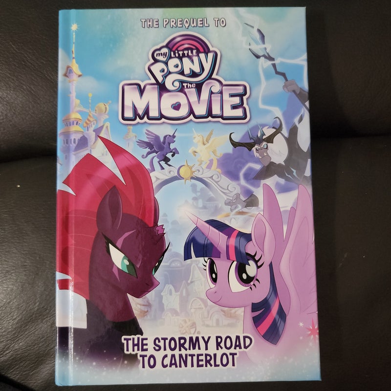 My Little Pony: the Movie: the Stormy Road to Canterlot