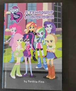 My Little Pony: Equestria Girls: a Friendship to Remember