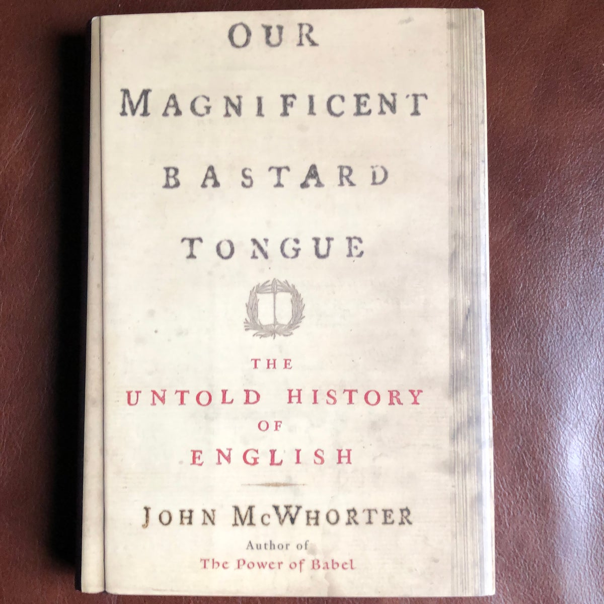 Our Magnificent Bastard Tongue