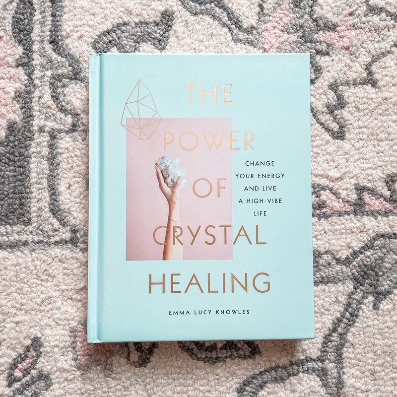 The Power of Crystal Healing