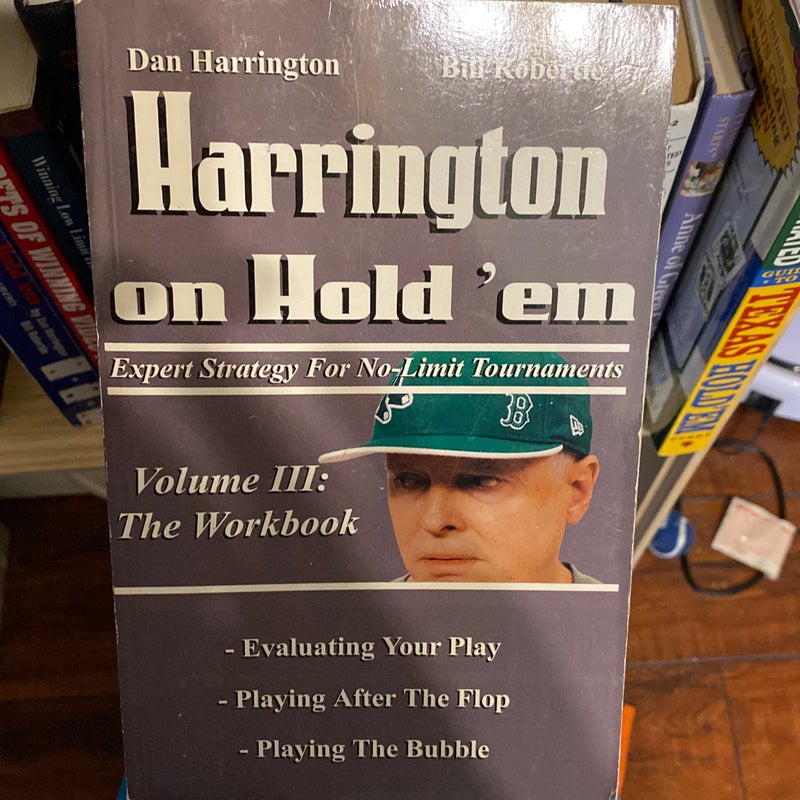 Harrington on Hold 'Em: the Workbook