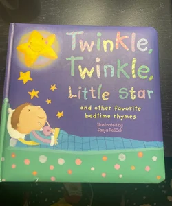 Twinkle twinkle little star and other favorite bedtime rhymes