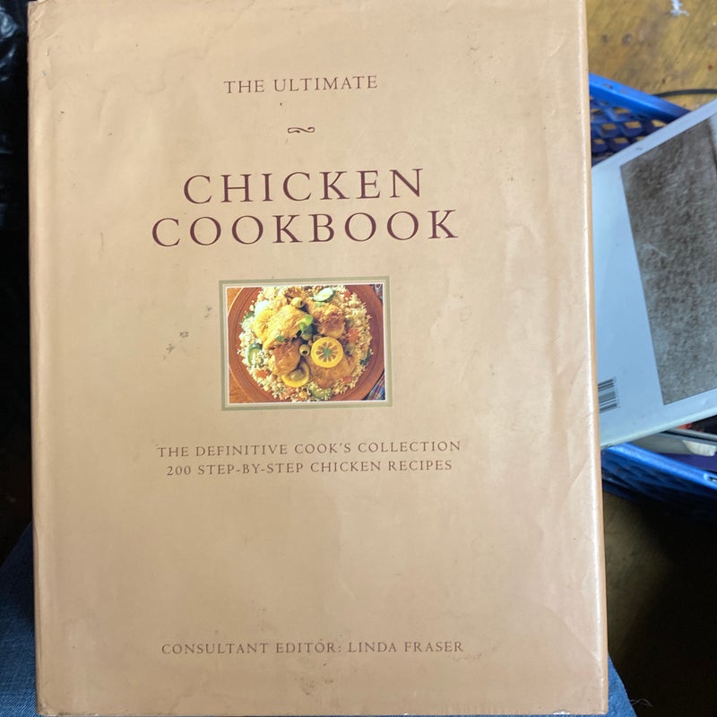 The Ultimate Chicken Cookbook