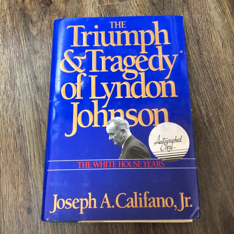 The Triumph and Tragedy of Lyndon Johnson