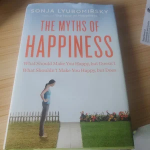 The Myths of Happiness