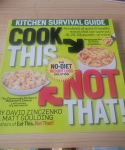 Cook This, Not That!