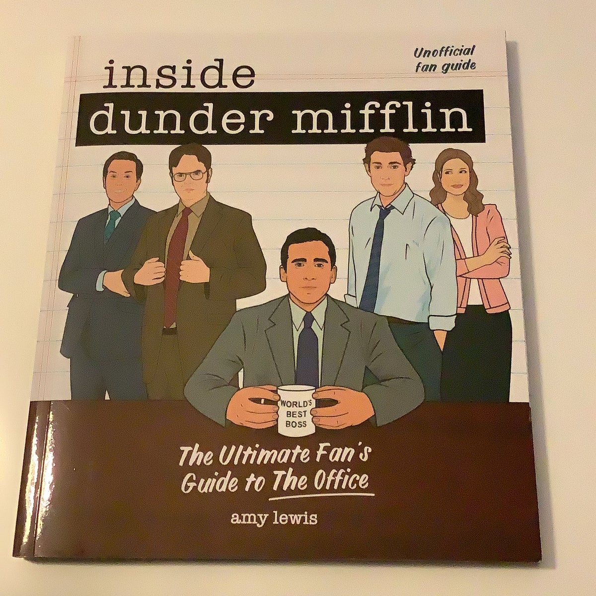 Inside Dunder Mifflin: The Ultimate Fan's Guide to The Office