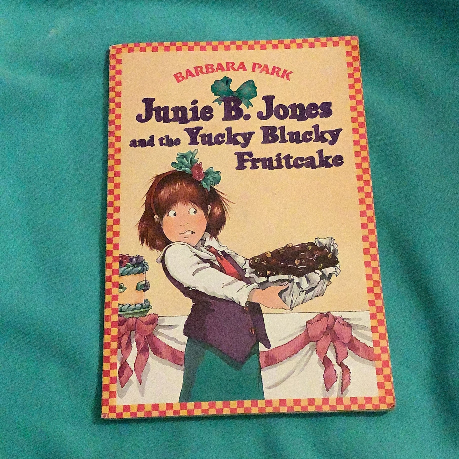 Junie B. Jones #5: Junie B. Jones and the Yucky Blucky Fruitcake