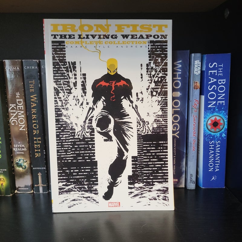 Iron Fist the Living Weapon the Complete Collection by Kaare Andrews