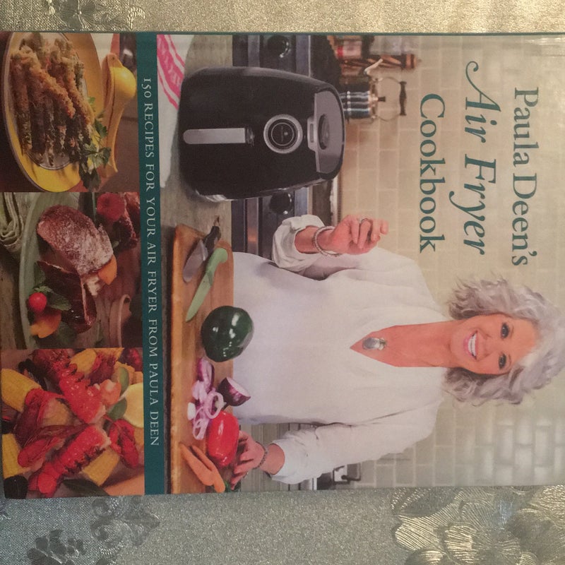 Paula Deen's Air Fryer Cookbook