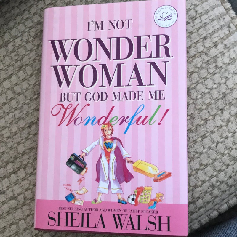 I'M Not Wonder Woman