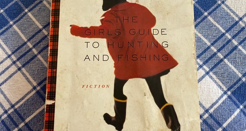 The Girls Guide To Hunting and Fishing by Melissa Bank, Paperback
