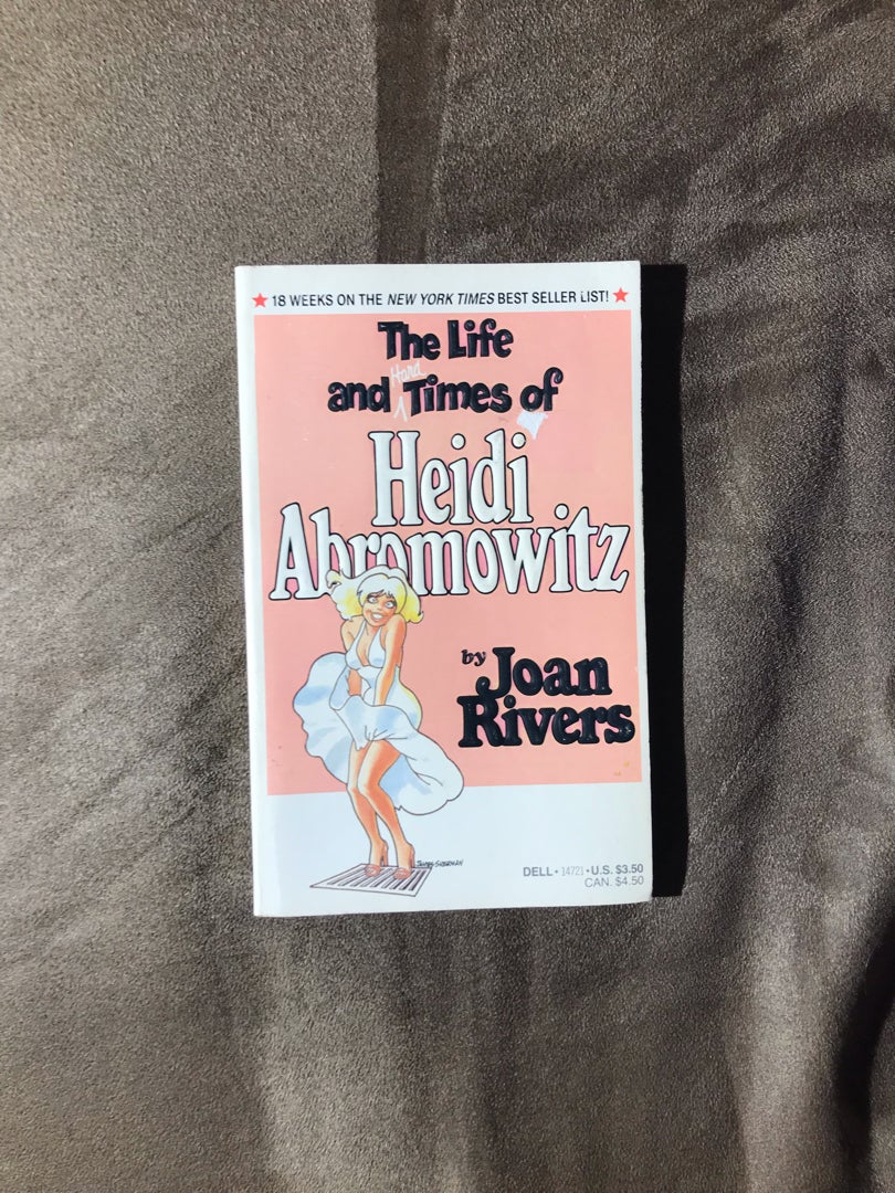 The Life and Hard Times of Heidi Abromowitz
