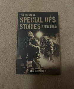 The Greatest Special Ops Stories Ever Told