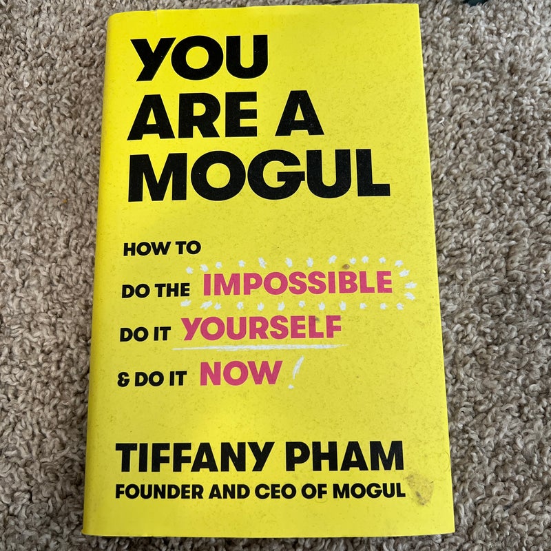 You Are a Mogul