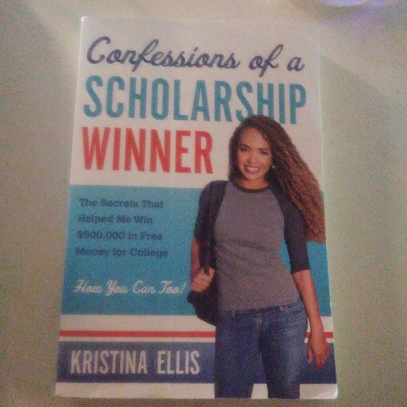 Confessions of a Scholarship Winner