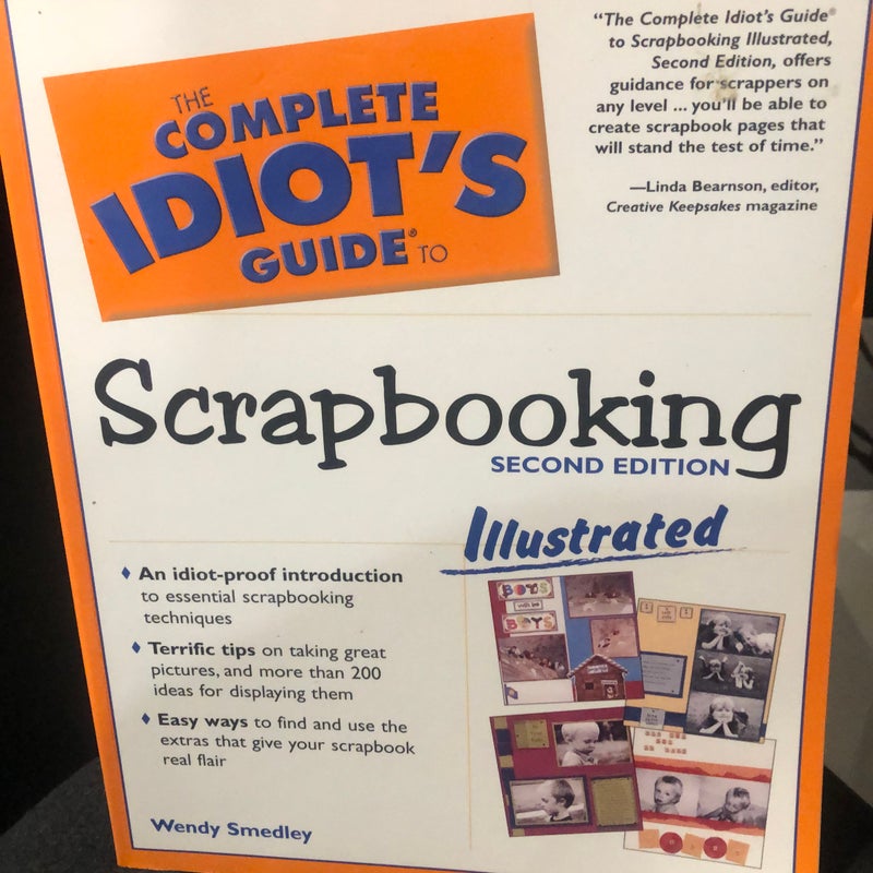 The Complete Idiot's Guide to Scrapbooking