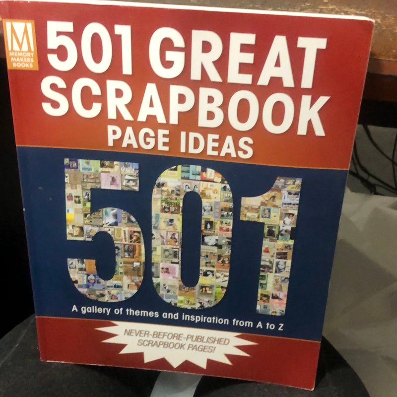 501 Great Scrapbook Page Ideas
