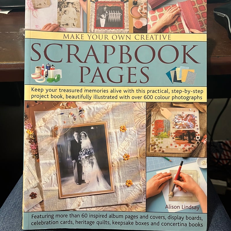 Make Your Own Creative Scrapbook Pages