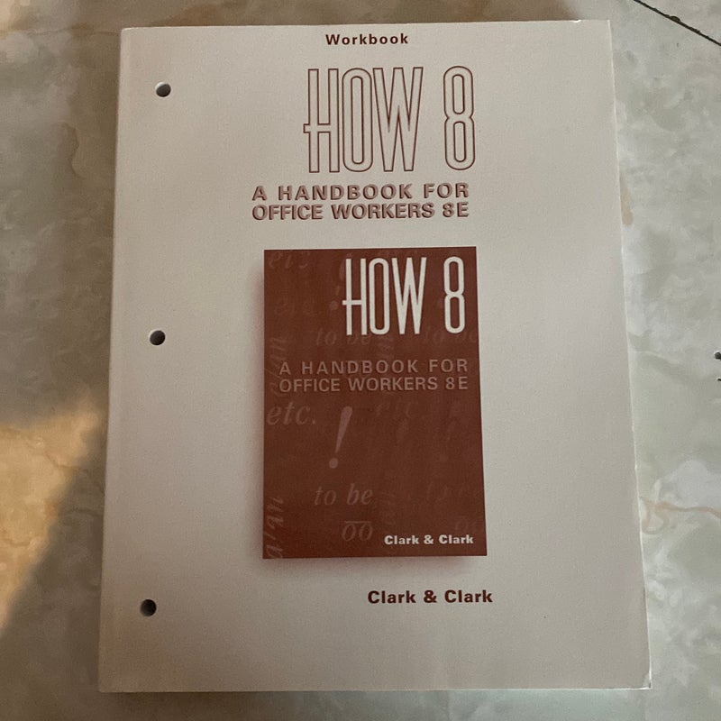 Student Workbook for How 8: Handbook for Office Workers