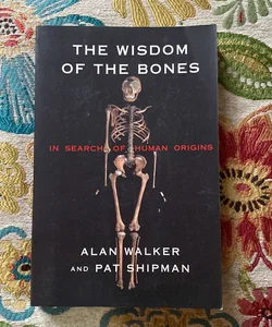 The Wisdom of the Bones