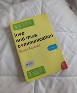 Love and Miss Communication