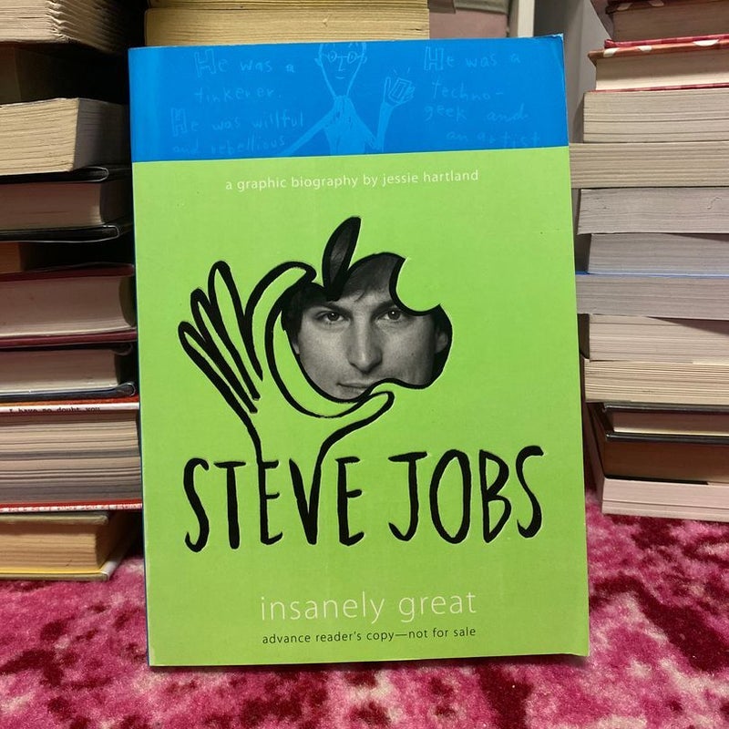 Steve Jobs: Insanely Great
