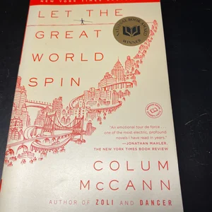 Nat’l Book Award Winner            Let the Great World Spin