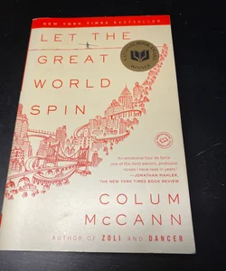 Nat’l Book Award Winner            Let the Great World Spin