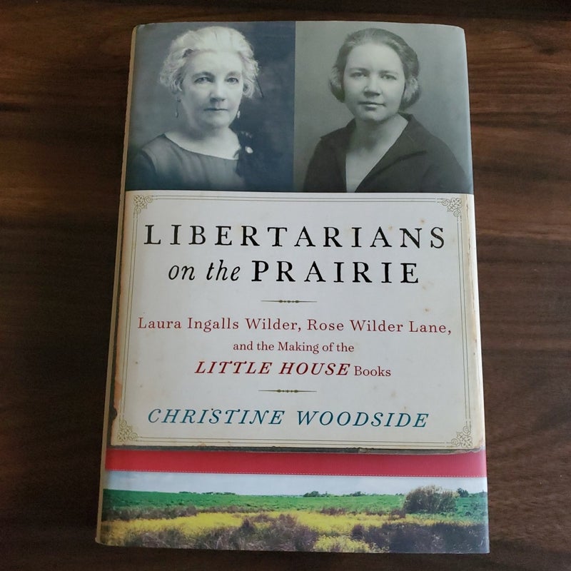 Libertarians on the Prairie