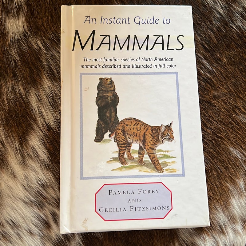 An Instant Guide to Mammals