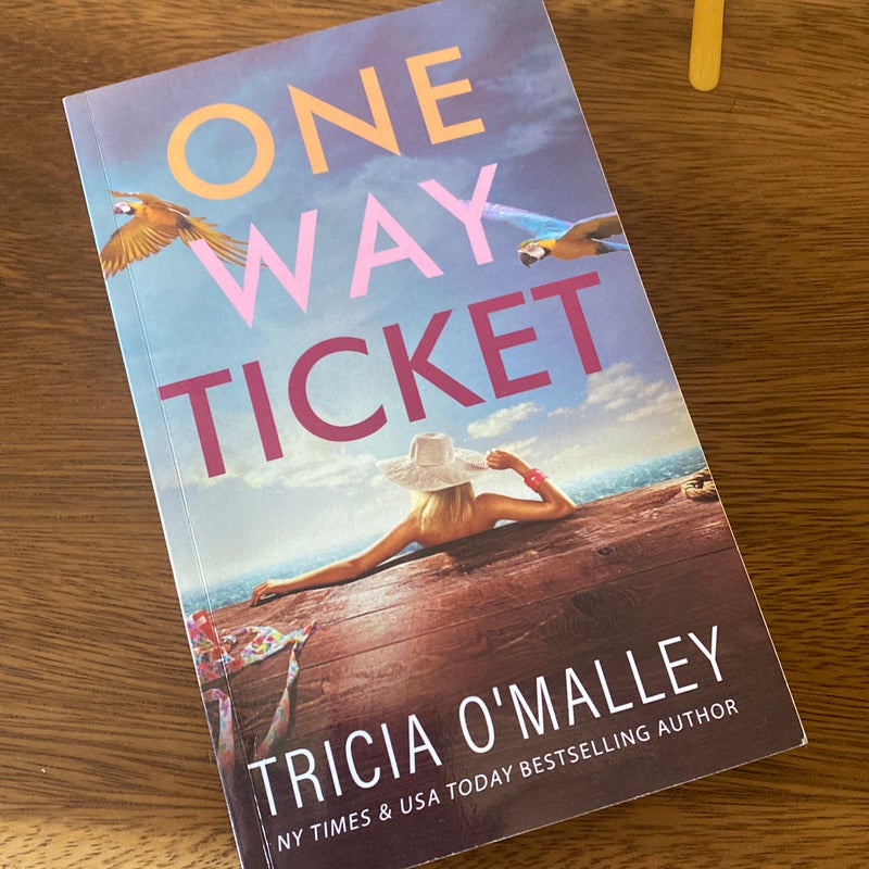 One Way Ticket