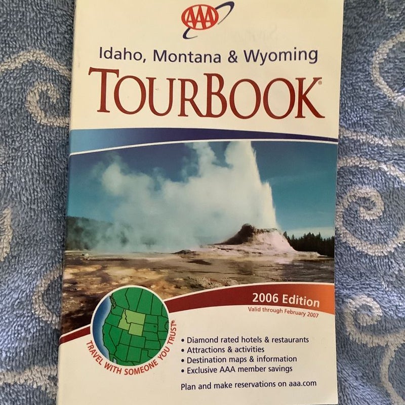 AAA Idaho, Montana & Wyoming Tour Book 