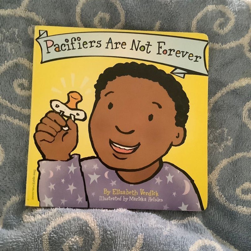 Pacifiers Are Not Forever